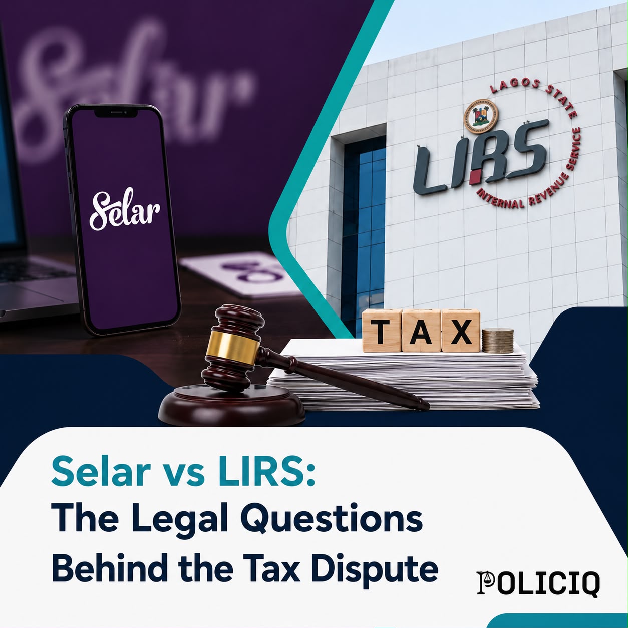 The Legal Questions in Selar’s Tax Battle with LIRS